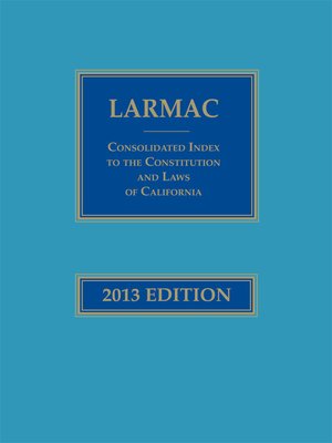cover image of LARMAC Consolidated Index to the Constitution and Laws of California
